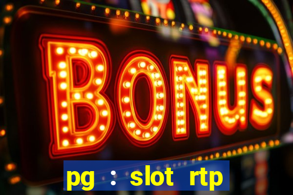 pg : slot rtp hacker site