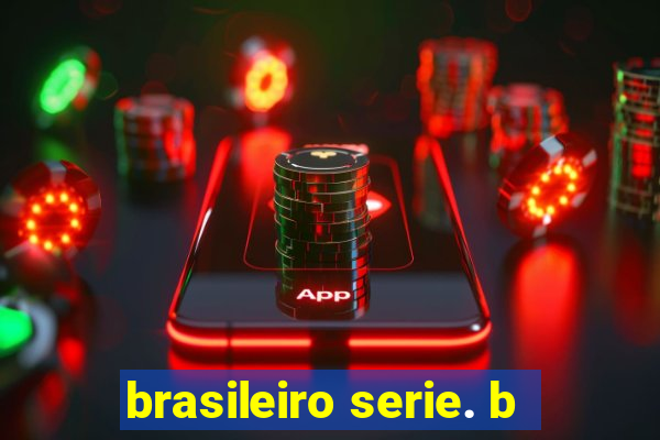 brasileiro serie. b