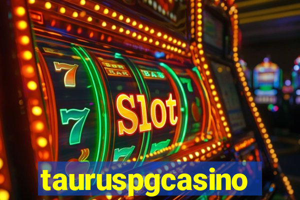 tauruspgcasino