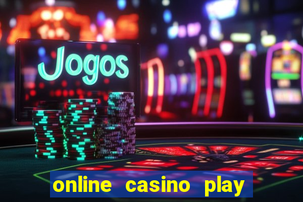 online casino play with real money