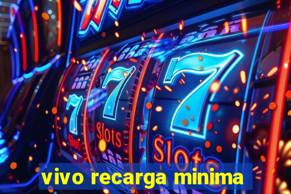 vivo recarga minima