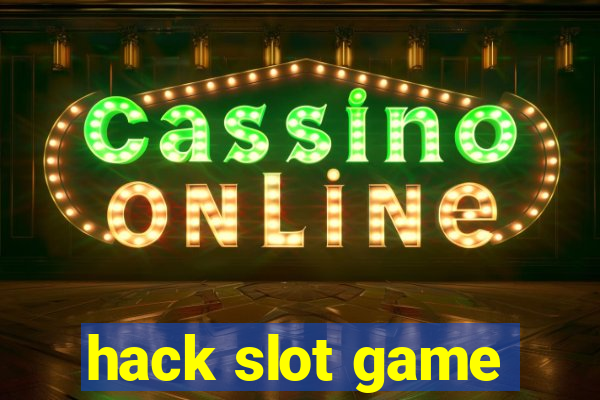 hack slot game