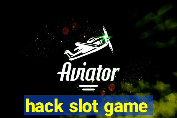 hack slot game