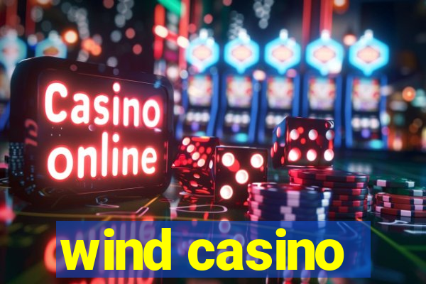 wind casino