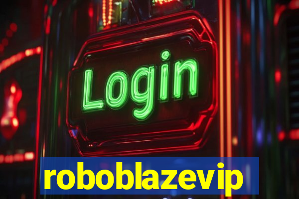 roboblazevip