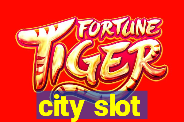 city slot