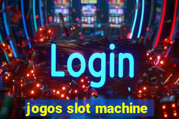 jogos slot machine