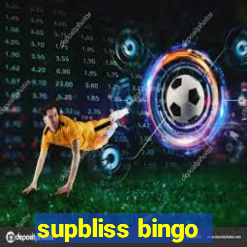 supbliss bingo