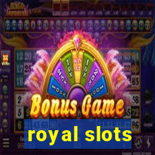 royal slots