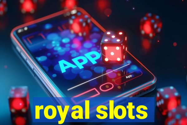 royal slots