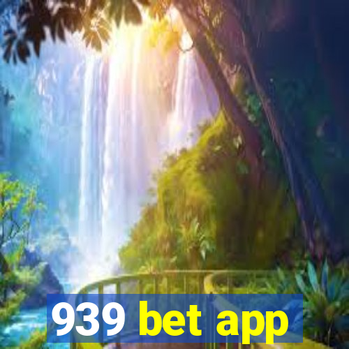 939 bet app