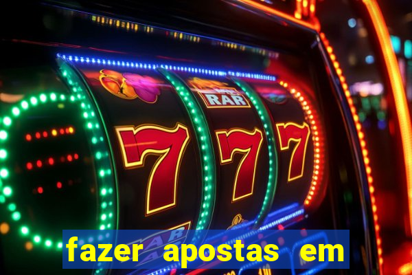 fazer apostas em jogos de futebol