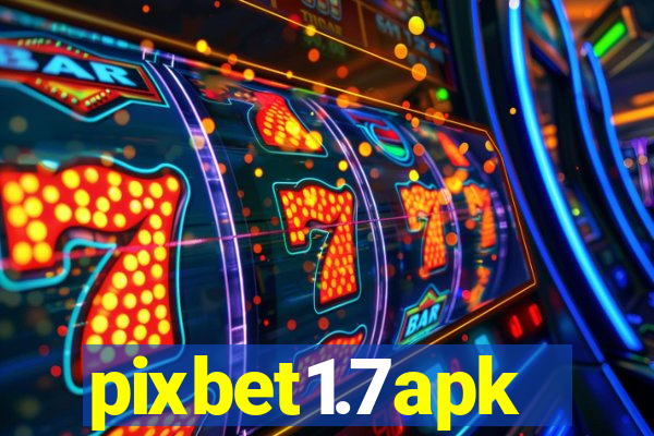 pixbet1.7apk