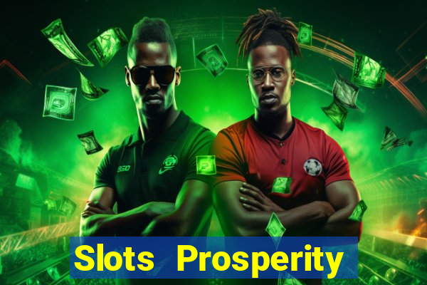 Slots Prosperity Jogo Cassino