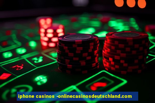 iphone casinos -onlinecasinosdeutschland.com