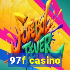 97f casino