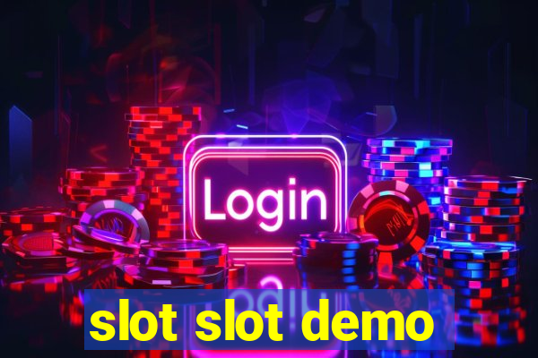 slot slot demo