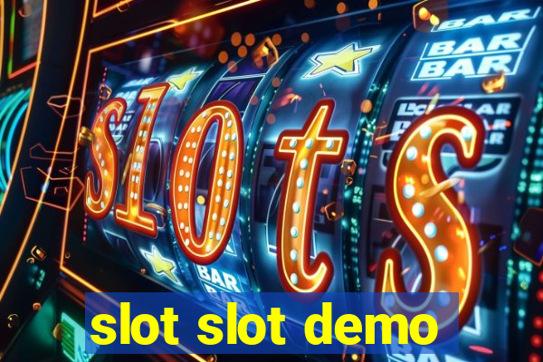 slot slot demo