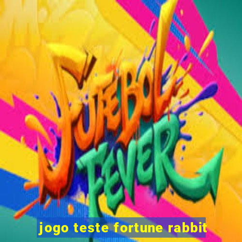 jogo teste fortune rabbit