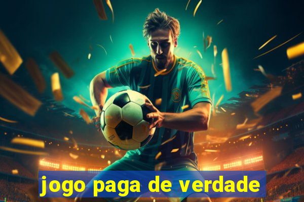 jogo paga de verdade