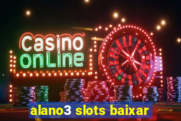 alano3 slots baixar