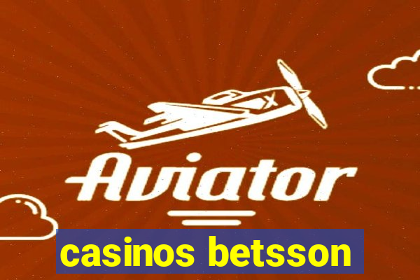 casinos betsson