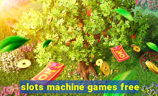 slots machine games free