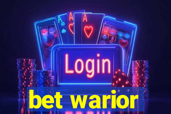 bet warior