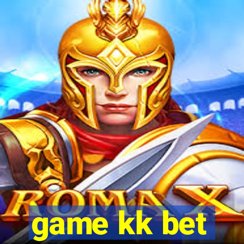 game kk bet