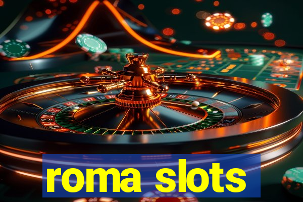 roma slots