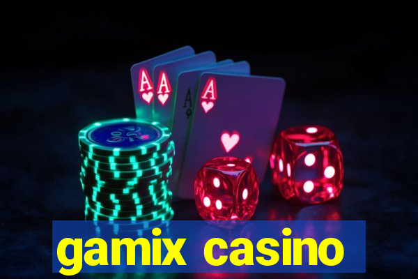 gamix casino