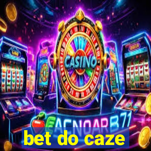 bet do caze