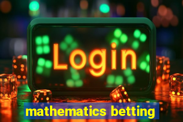 mathematics betting