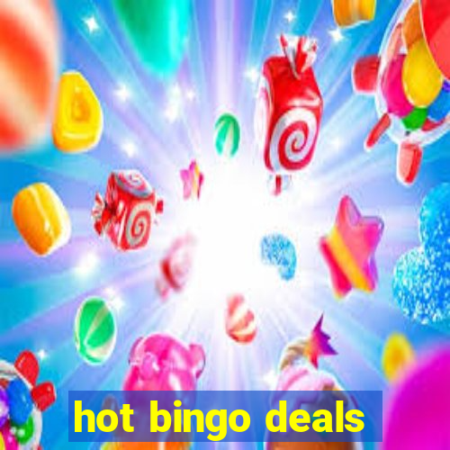 hot bingo deals