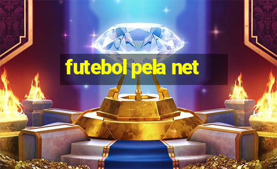 futebol pela net