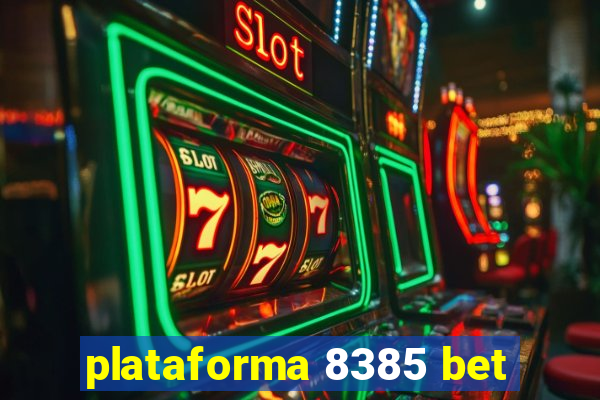 plataforma 8385 bet