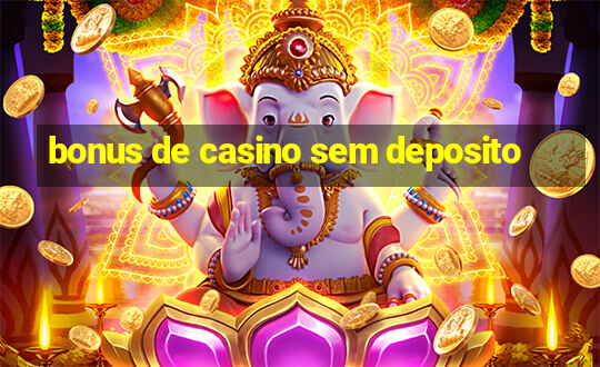 bonus de casino sem deposito