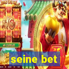 seine bet