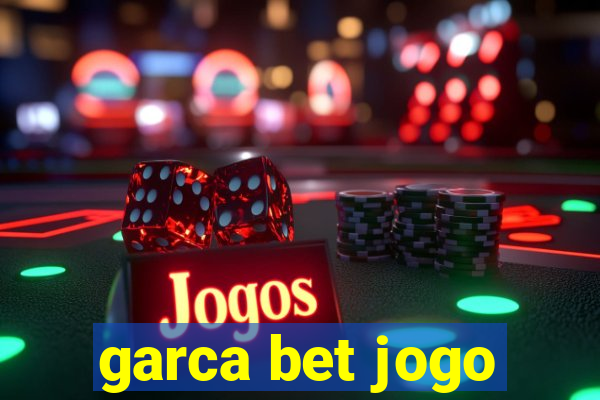 garca bet jogo