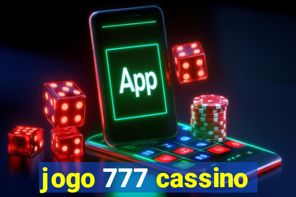 jogo 777 cassino