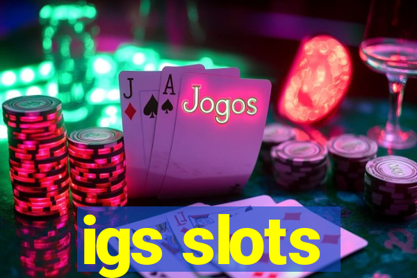 igs slots