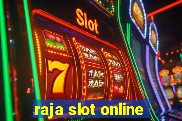 raja slot online