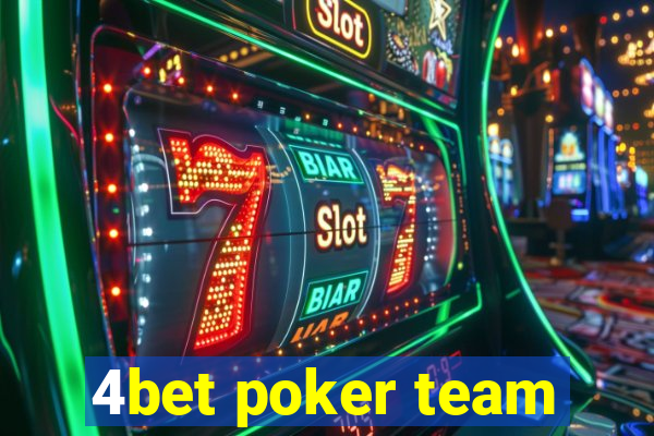 4bet poker team