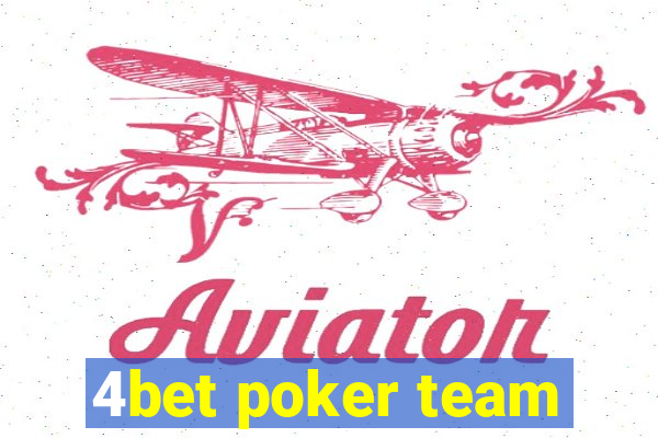 4bet poker team