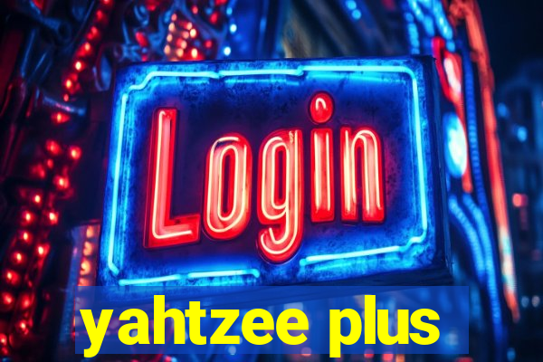 yahtzee plus