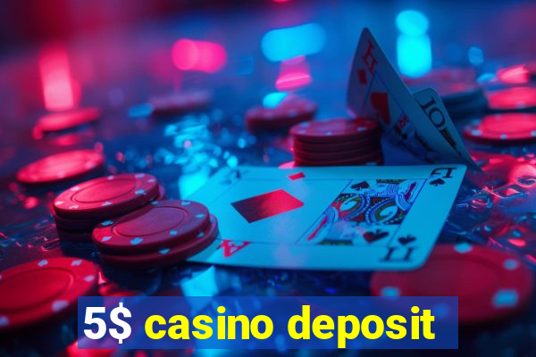 5$ casino deposit