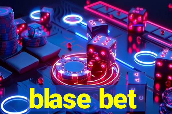 blase bet