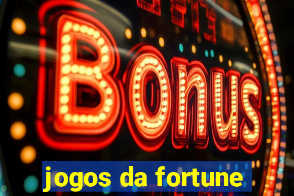 jogos da fortune