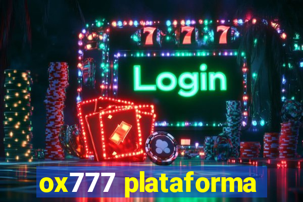 ox777 plataforma