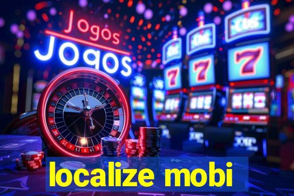 localize mobi